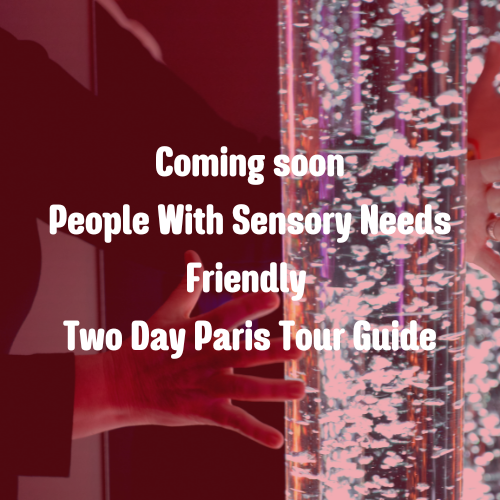 People With Sensory Needs Friendly 2 Day Tour Guide